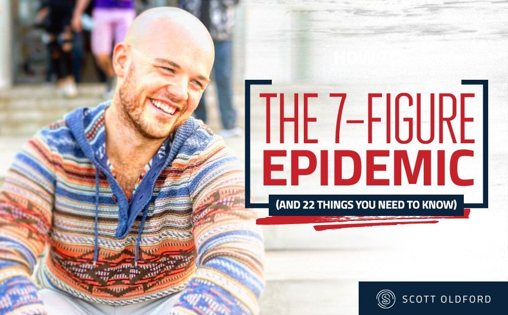 The 7-Figure Epidemic (and 22 Things You Need to Know to Build a Successful Online Business)